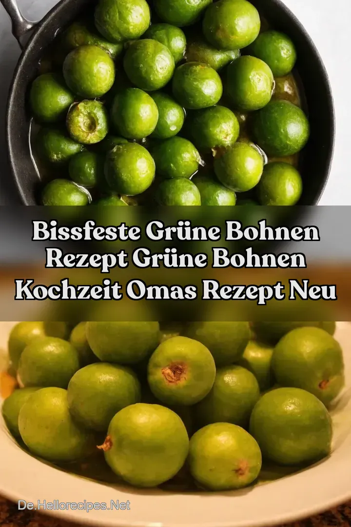 Bissfeste Gr&uuml;ne Bohnen Rezept gr&uuml;ne bohnen kochzeit Omas Rezept Neu