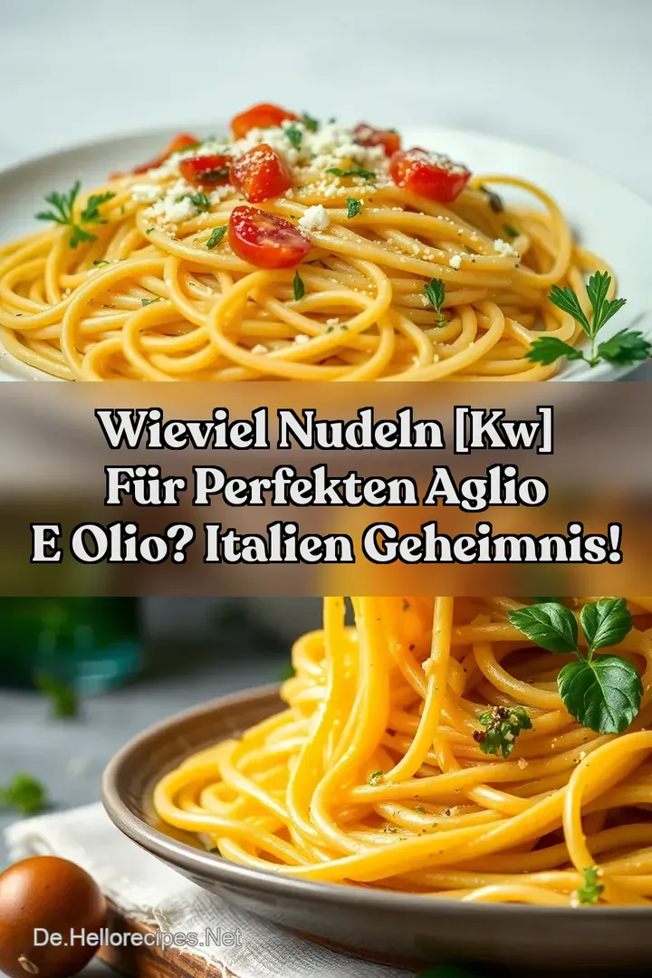 Wieviel Nudeln [kw] für Perfekten Aglio e Olio? Italien Geheimnis!